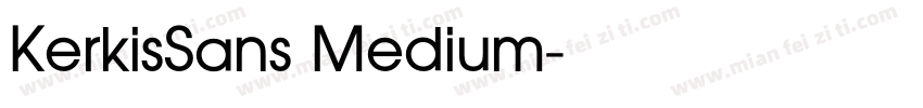 KerkisSans Medium字体转换